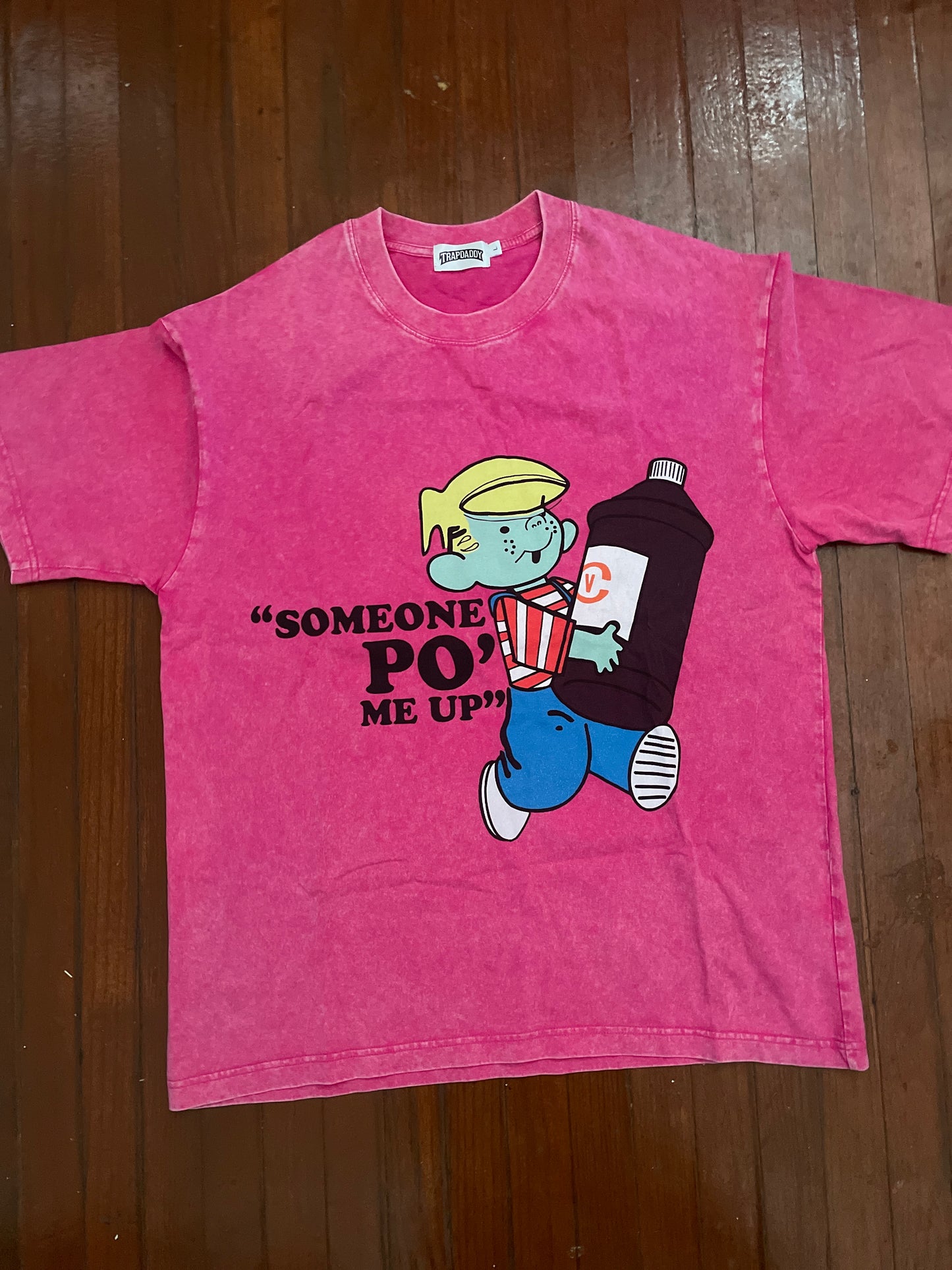 “SOMEONE PO’ ME UP”