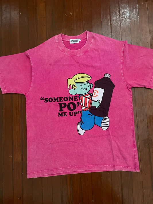 “SOMEONE PO’ ME UP”